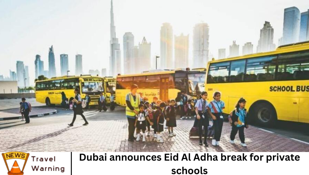 Dubai announces Eid Al Adha break for private schools